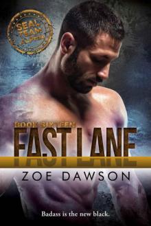 Fast Lane (SEAL Team Alpha Book 16) Read online