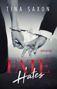 Fate Hates (Twist of Fate Book 1) Read online