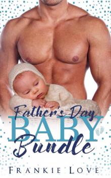 Father's Day Baby Bundle Read online