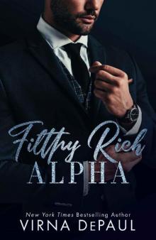 Filthy Rich Alpha Read online