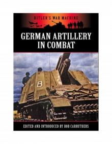 German Artillery in Combat Read online