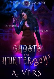 Ghosts and Hunter Boys (Misfit Academy Book 2) Read online