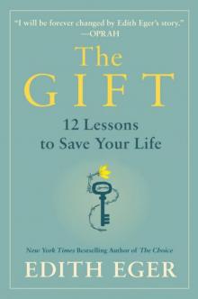 Gift : 12 Lessons to Save Your Life Read online