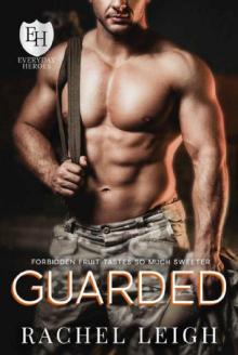 Guarded: An Everyday Heroes World Novel (The Everyday Heroes World) Read online
