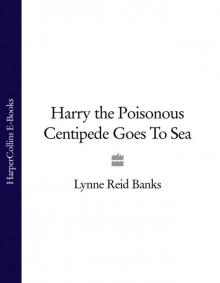 Harry the Poisonous Centipede Goes to Sea Read online