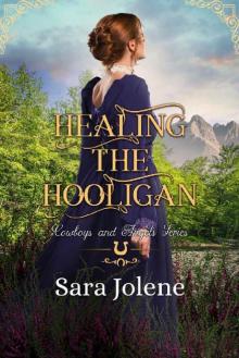 Healing the Hooligan (Cowboys and Angels Book 18) Read online
