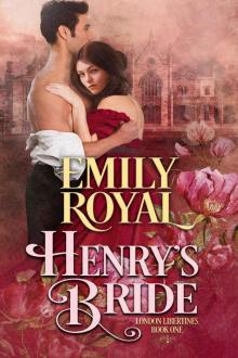 Henry's Bride (London Libertines Book 1) Read online
