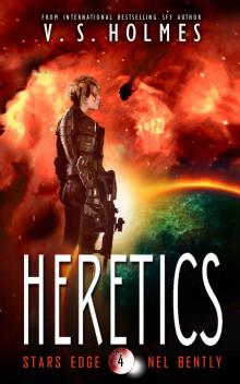 Heretics (Stars Edge: Nel Bently Book 4) Read online