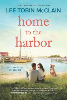 Home to the Harbor--A Novel Read online