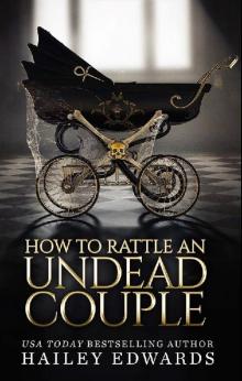 How to Rattle an Undead Couple (The Beginner's Guide to Necromancy Book 9) Read online