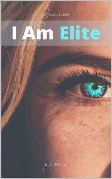 I Am Elite (A Colors novel Book 1)