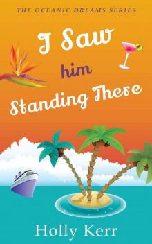 I Saw Him Standing There (Oceanic Dreams #1) Read online