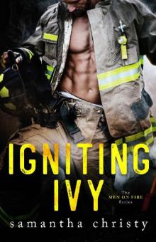 Igniting Ivy (The Men on Fire Series) Read online