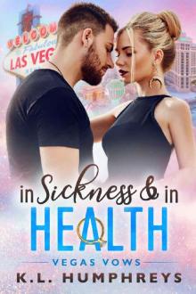 In Sickness & in Health (Vegas Vow) Read online