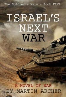 Israel's Next War Read online