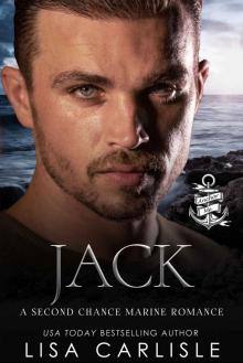 Jack: A Second Chance Marine Romance Read online