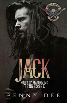 Jack (The Kings of Mayhem MC TENNESSEE series, book 1) Read online