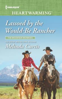 Lassoed by the Would-Be Rancher--A Clean Romance Read online