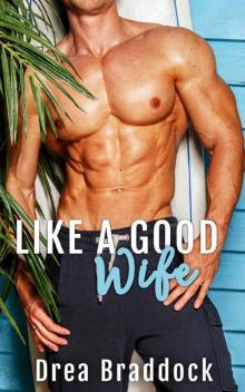 Like a Good Wife (Oahu Naval Officers Book 2) Read online