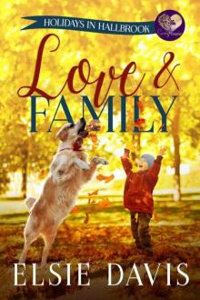 Love & Family: Thanksgiving (Holidays In Hallbrook Book 2) Read online