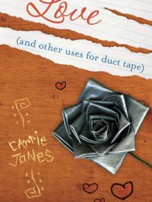 Love (And Other Uses for Duct Tape) Read online