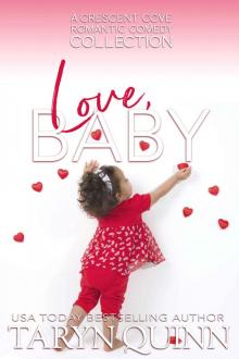 Love, Baby: a Crescent Cove Romantic Comedy Colletion