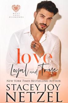 Love Loyal and True Read online