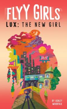 Lux: The New Girl Read online