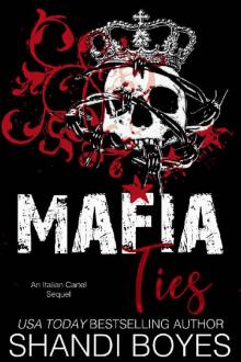 Mafia Ties: An Italian Cartel Sequel Read online
