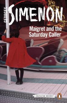 Maigret and the Saturday Caller Read online