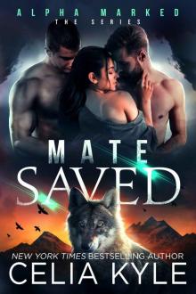 Mate Saved: Alpha Marked Read online