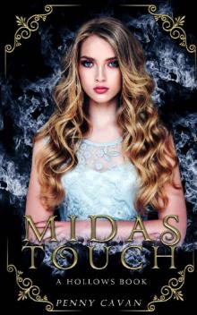 Midas Touch (The Hollows Book 1)