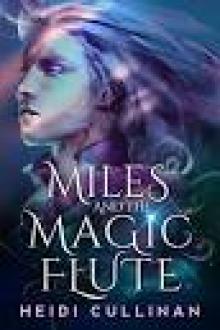 Miles and the Magic Flute Read online