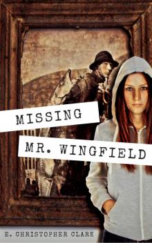 Missing Mr. Wingfield Read online