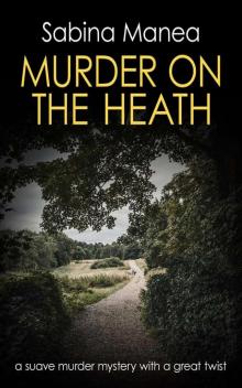 Murder on the Heath: a suave murder mystery with a great twist Read online