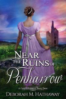 Near the Ruins of Penharrow (A Cornish Romance Book 3) Read online