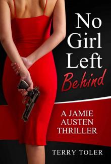 No Girl Left Behind: A Jamie Austen Spy Thriller (THE SPY STORIES Book 5) Read online