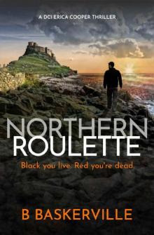 Northern Roulette (DCI Cooper Book 4) Read online