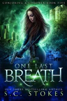 One Last Breath (Conjuring a Coroner Book 5) Read online