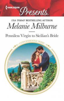 Penniless Virgin To Sicilian's Bride (Conveniently Wed!) Read online
