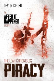 Piracy: The Leah Chronicles (After it Happened Book 8) Read online
