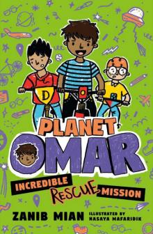 Planet Omar: Incredible Rescue Mission Read online