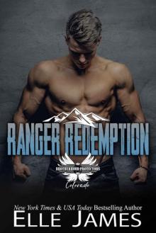Ranger Redemption (Brotherhood Protectors Colorado Book 3) Read online