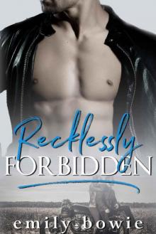 Recklessly Forbidden (Bennett Brothers Book 2) Read online