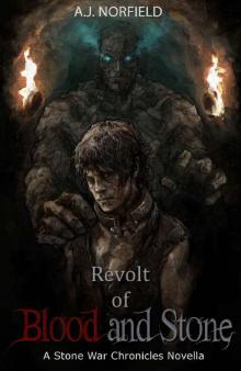 Revolt of Blood and Stone Read online