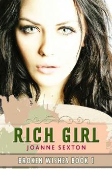 Rich Girl (Broken Wishes Series Book 1) Read online