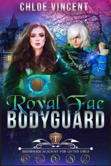 Royal Fae Bodyguard (Brunswick Academy for Gifted Girls Book 1) Read online