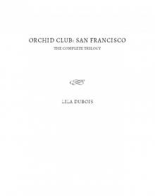 San Francisco: The Complete Trilogy Read online