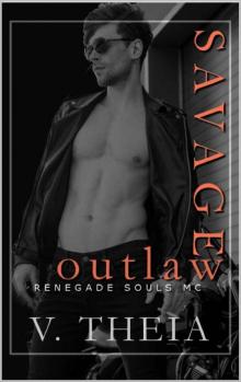Savage Outlaw (Renegade Souls MC Romance Saga Book 8) Read online
