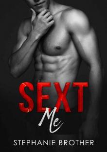 Sext Me (Accidental Stepbrother Book 2) Read online